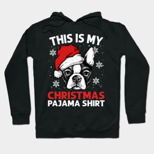 Boston Terrier Wearing Santa Hat Christmas This Is My Christmas Pajama Hoodie